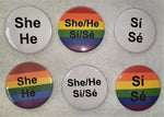 Load image into Gallery viewer, She/He &amp; Sí/Sé  Pronoun Badge - Tully Crafts
