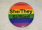 Load image into Gallery viewer, She/They &amp; Sí/Siad Pronoun Badge - Tully Crafts
