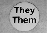 Load image into Gallery viewer, They/Them &amp; Siad/Iad Pronoun Badge - Tully Crafts
